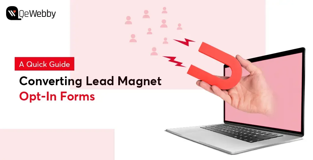 A Quick Guide to Create High-Converting Lead Magnet Optin Forms
