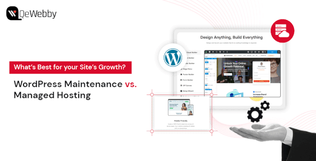 WordPress Maintenance vs. Managed Hosting – What’s Best for Your Site’s Growth?